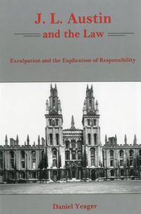 Cover image for J.L. Austin and the Law: Exculpation and the Explication of Responsibility