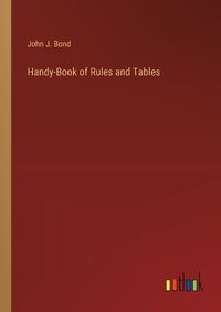 Cover image for Handy-Book of Rules and Tables