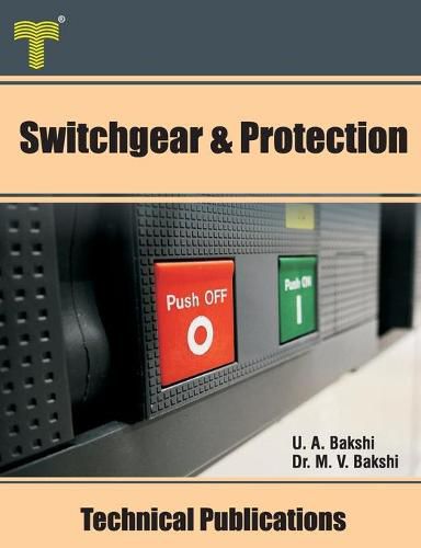 Cover image for Switchgear & Protection: Fault Analysis, Earthing, Types of Relays, Apparatus Protection, Circuit Breakers