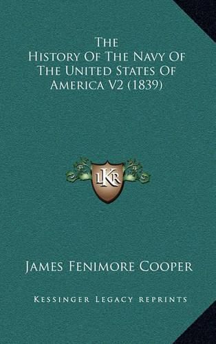 Cover image for The History of the Navy of the United States of America V2 (1839)