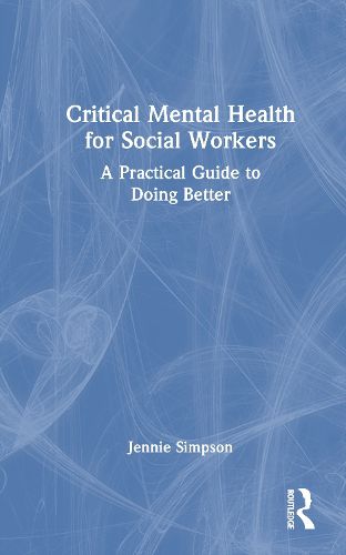 Cover image for Critical Mental Health for Social Workers