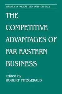 Cover image for The Competitive Advantages of Far Eastern Business