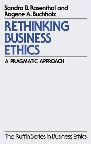 Cover image for Rethinking Business Ethics: A Pragmatic Approach