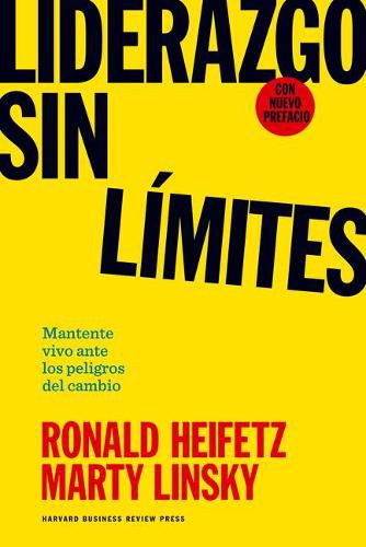 Liderazgo Sin Limites (Leadership on the Line Spanish Edition)