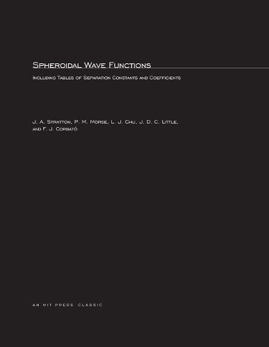 Cover image for Spheroidal Wave Functions: Including Tables of Separation Constants and Coefficients