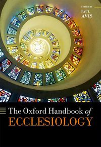 Cover image for The Oxford Handbook of Ecclesiology