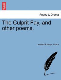 Cover image for The Culprit Fay, and Other Poems.