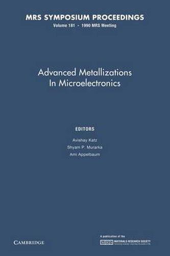 Cover image for Advanced Metallizations in Microelectronics: Volume 181