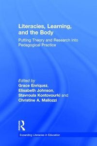 Cover image for Literacies, Learning, and the Body: Putting Theory and Research into Pedagogical Practice