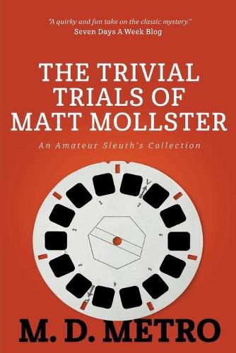 The Trivial Trials of Matt Mollster