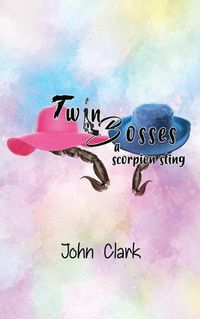 Cover image for Twin Bosses: a scorpion sting