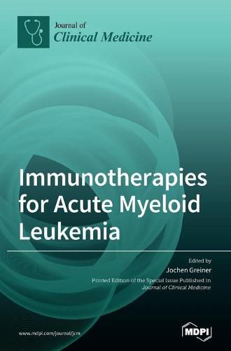 Cover image for Immunotherapies for Acute Myeloid Leukemia