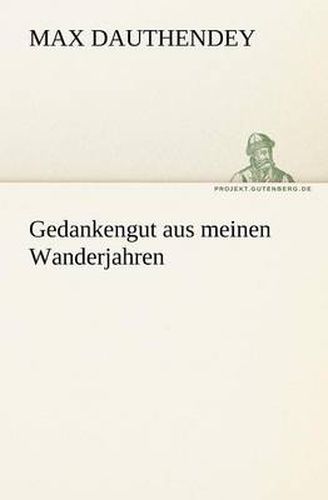 Cover image for Gedankengut Aus Meinen Wanderjahren