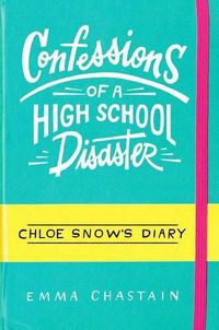 Cover image for Confessions of a High School Disaster