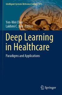 Cover image for Deep Learning in Healthcare: Paradigms and Applications