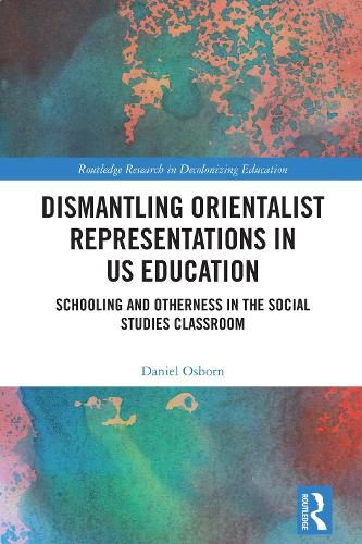 Cover image for Dismantling Orientalist Representations in US Education