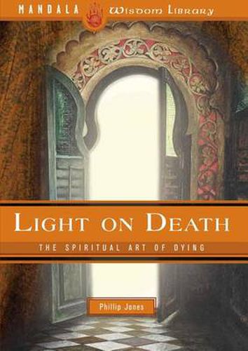 Light on Death: The Spiritual Art of Dying