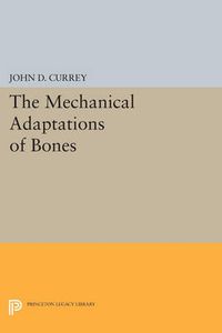 Cover image for The Mechanical Adaptations of Bones