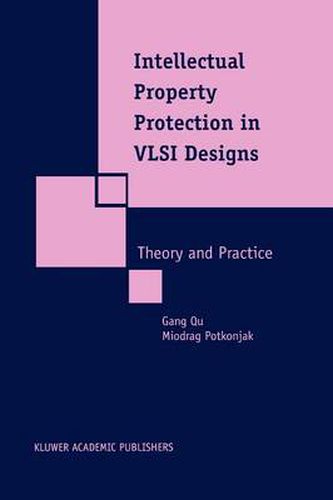 Cover image for Intellectual Property Protection in VLSI Designs: Theory and Practice