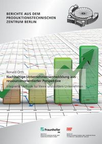 Cover image for Nachhaltige Unternehmensentwicklung aus ressourcenorientierter Perspektive.: Integrierte Methode fur kleine und mittlere Unternehmen.