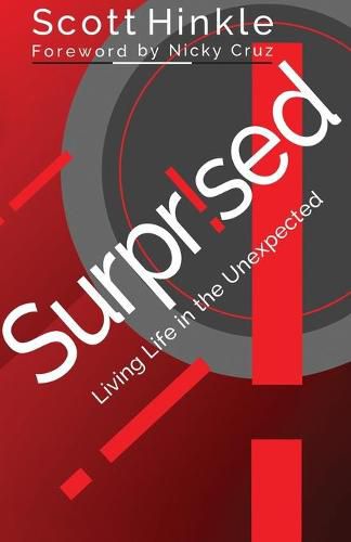 Surprised: Living Life in the Unexpected