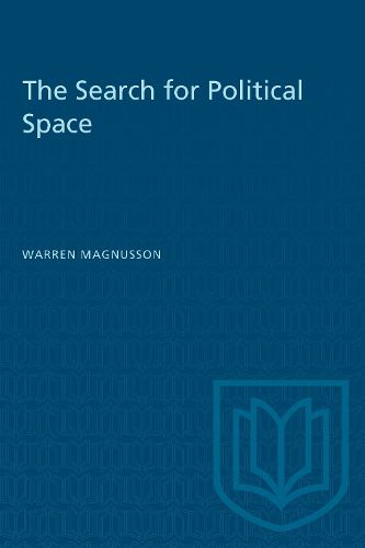 Cover image for The Search for Political Space: Globalization, Social Movements and the Urban Political Experience