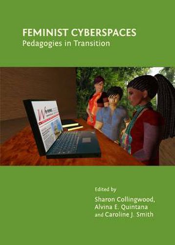 Cover image for Feminist Cyberspaces: Pedagogies in Transition