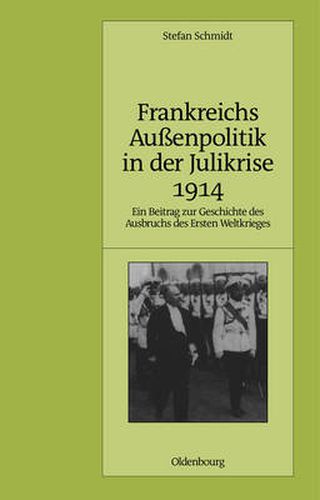 Cover image for Frankreichs Aussenpolitik in der Julikrise 1914