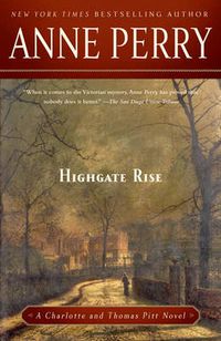 Cover image for Highgate Rise: A Charlotte and Thomas Pitt Novel