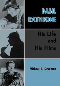 Cover image for Basil Rathbone: His Life and His Films