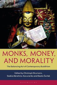 Cover image for Monks, Money, and Morality: The Balancing Act of Contemporary Buddhism