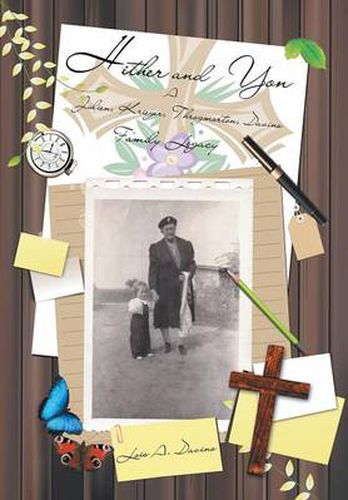 Cover image for Hither and Yon: A Julien, Krieger, Throgmorton, Davino Family Legacy