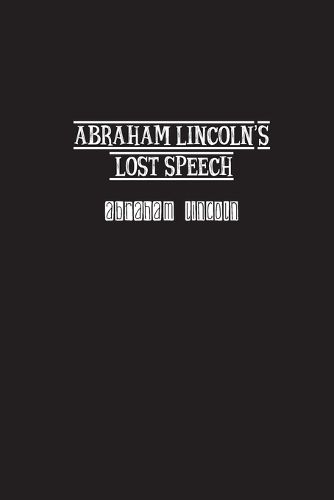 Cover image for Abraham Lincoln's Lost Speech