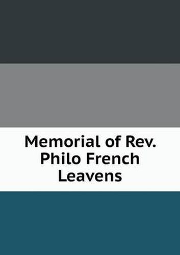 Cover image for Memorial of Rev. Philo French Leavens