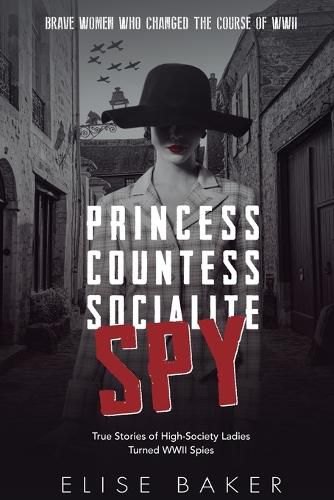 Cover image for Princess, Countess, Socialite, Spy