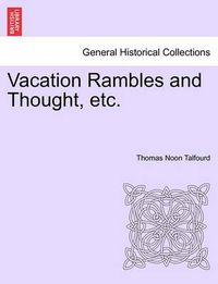 Cover image for Vacation Rambles and Thought, etc.