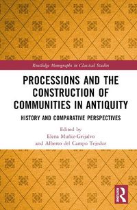 Cover image for Processions and the Construction of Communities in Antiquity