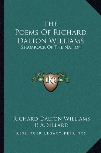 Cover image for The Poems of Richard Dalton Williams: Shamrock of the Nation