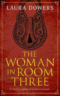 Cover image for The Woman in Room Three: A Victorian Mystery and Suspense Novel