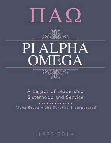 Cover image for Pi Alpha Omega: A Legacy of Leadership, Sisterhood and Service