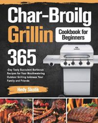 Cover image for Char-Broil Grilling Cookbook for Beginners