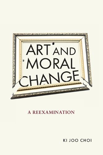 Cover image for Art and Moral Change