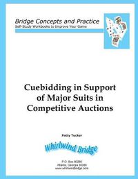 Cover image for Cuebidding in Support of Major Suits in Competitive Auctions