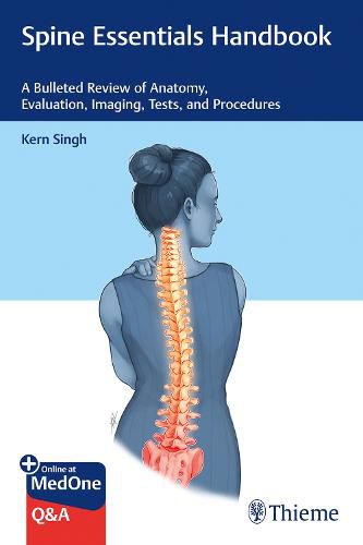 Cover image for Spine Essentials Handbook: A Bulleted Review of Anatomy, Evaluation, Imaging, Tests, and Procedures