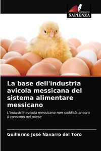 Cover image for La base dell'industria avicola messicana del sistema alimentare messicano