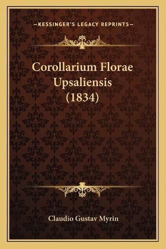 Cover image for Corollarium Florae Upsaliensis (1834)