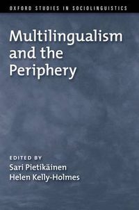 Cover image for Multilingualism and the Periphery