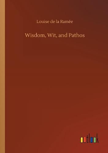 Wisdom, Wit, and Pathos