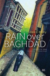 Cover image for Rain Over Baghdad: A Modern Egyptian Novel