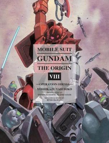 Mobile Suit Gundam: The Origin Volume 8: Operation Odessa
